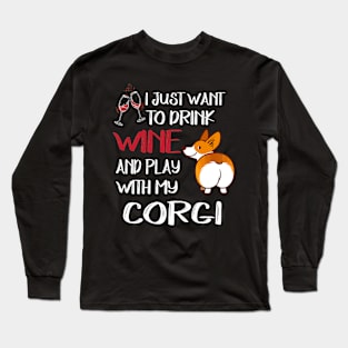 I Want Just Want To Drink Wine (82) Long Sleeve T-Shirt